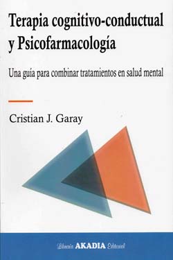 Terapia Cognitivo - Conductual y Psicofarmacología